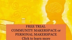 Free Trial Community Makerspace
